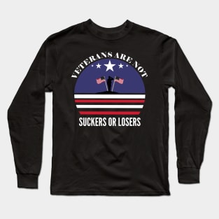 Veterans are NOT suckers or losers White Long Sleeve T-Shirt